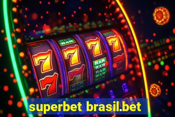 superbet brasil.bet